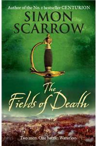 The Fields of Death (Wellington and Napoleon 4)