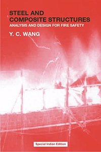 Steel and Composite Structures: Behaviour and Design for Fire Safety