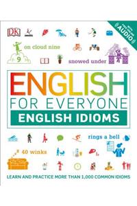 English for Everyone: English Idioms