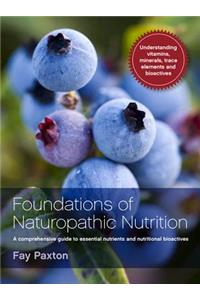 Foundations of Naturopathic Nutrition