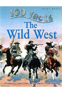 100 Facts Wild West