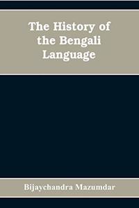 History of the Bengali Language