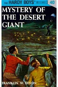 Hardy Boys 40: Mystery of the Desert Giant