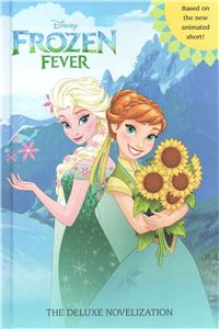 Frozen Fever: The Deluxe Novelization (Disney Frozen)