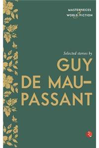 Selected Stories by Guy de Maupassant