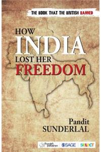 How India Lost Her Freedom