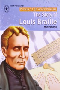 THE STORY OF LOUIS BRAILLE