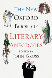 New Oxford Book of Literary Anecdotes