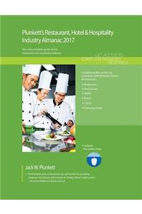 Plunkett's Restaurant, Hotel & Hospitality Industry Almanac 2017: Restaurant, Hotel & Hospitality Industry Market Research, Statistics, Trends & Leading Companies