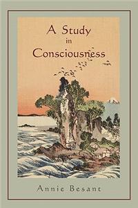 Study in Consciousness