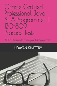 Oracle Certified Professional Java SE 8 Programmer II 1Z0-809 Practice Tests