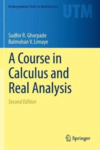 Course in Calculus and Real Analysis