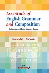 Essentials of English Grammar and Composition for Secondary and Senior Secondary Classes (2018-19 Session): Textbook for Secondary and Senior Secondary Classes
