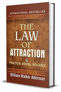 Law of Attraction and Practical Mental Influence