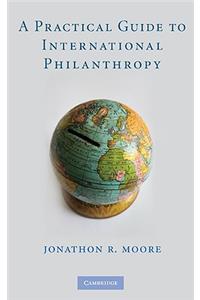 Practical Guide to International Philanthropy