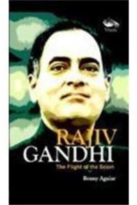 Rajiv Gandhi- The Flight Of The Scion