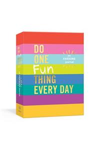 Do One Fun Thing Every Day