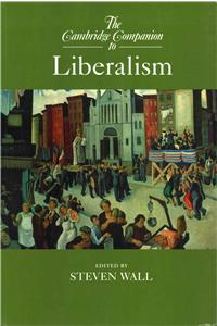 Cambridge Companion to Liberalism