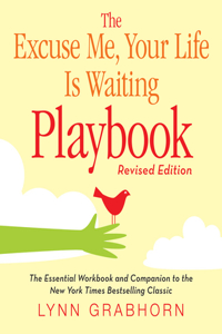 Excuse Me, Your Life Is Waiting Playbook