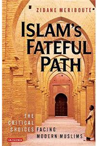 Islam's Fateful Path