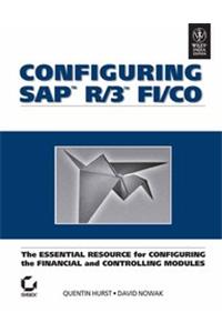 Configuring Sap R/3 Fi/Co: The Essential Resource For Configuring The Financial And Controlling Modu