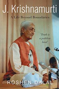 J. Krishnamurti: A Life of Compassion beyond Boundaries