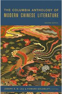 The Columbia Anthology of Modern Chinese Literature
