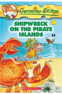 GERONIMO STILTON #18 SHIPWRECK ON THE PIRATE ISLANDS
