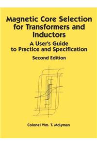 Magnetic Core Selection for Transformers and Inductors