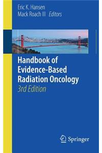 Handbook of Evidence-Based Radiation Oncology