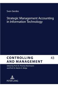 Strategic Management Accounting in Information Technology
