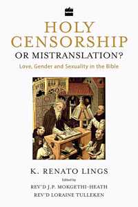 Holy Censorship or Mistranslation? Love, Gender and Sexuality in the Bible