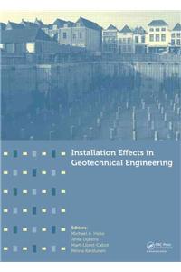 Installation Effects in Geotechnical Engineering
