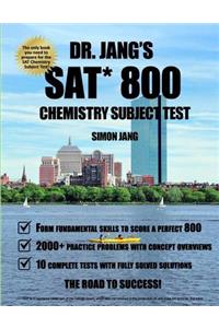 Dr. Jang's SAT 800 Chemistry Subject Test