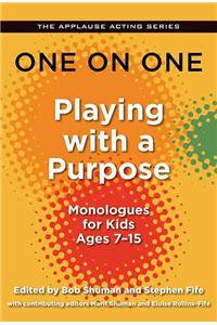 One on One: Playing with a Purpose