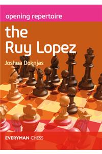 Opening Repertoire the Ruy Lopez
