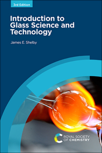INTRODUCTION TO GLASS SCIENCE AND TECHNOLOGY