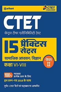 15 Practice Sets CTET Paper-2 Samajik Addhyyan/Vigyan shikshak ke liye Class 6 to 8 2019 (old edition)