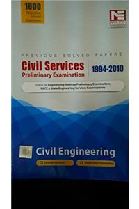 Civil Services Preliminary Examination 1994 - 2010: Civil Engineering Previous Solved Papers