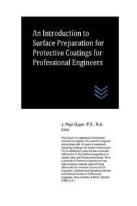 Introduction to Surface Preparation for Protective Coatings for Professional Engineers