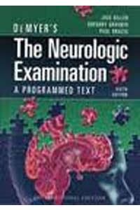 DeMyer's The Neurologic Examination: A Programmed Text, Sixth Edition (Int'l Ed)