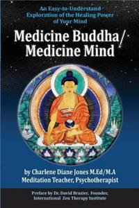Medicine Buddha/Medicine Mind