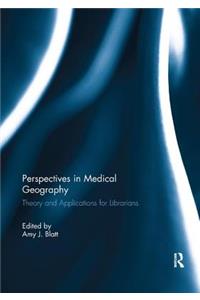 Perspectives in Medical Geography