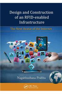 Design and Construction of an RFID-enabled Infrastructure