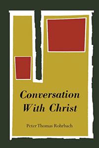 Conversation with Christ