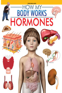 Hormones (How My Body Works)