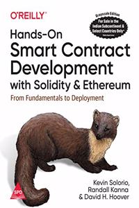 Hands-On Smart Contract Development with Solidity and Ethereum: From Fundamentals to Deployment