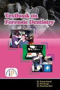 Textbook on Forensic Dentistry (Forensic Odontology) 2020 Edition