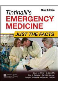 Tintinalli's Emergency Medicine: Just the Facts, Third Edition