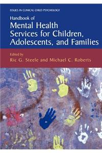 Handbook of Mental Health Services for Children, Adolescents, and Families